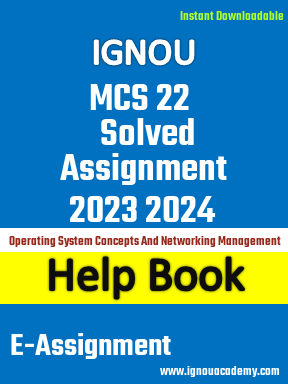 IGNOU MCS 22 Solved Assignment 2023 2024